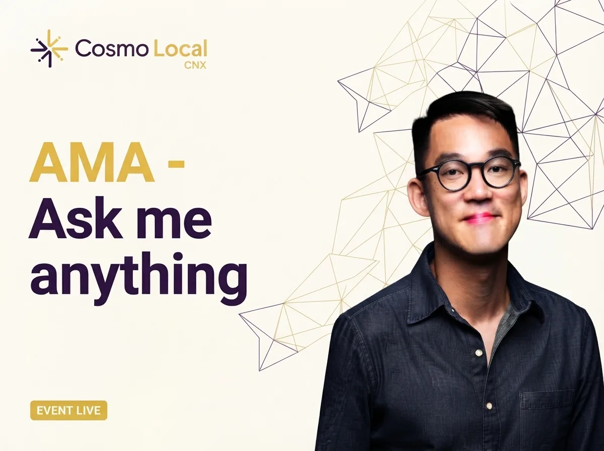 Unconference: AMA (Ask me Anything) about Cosmo Local CNX